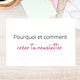 pourquoi et comment créer une newsletter