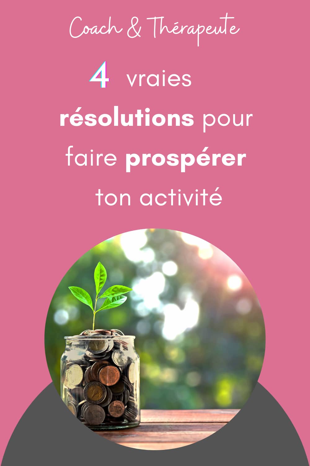 4 vraies résolutions pour faire prospérer ton activité