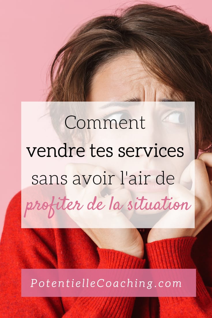 vendre tes services sans profiter situation