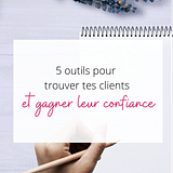 trouver tes clients et gagner leur confiance
