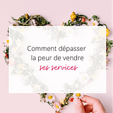 dépasser la peur de vendre