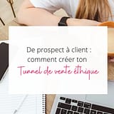 créer un tunnel de vente éthique